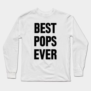 Best Pops Ever Long Sleeve T-Shirt